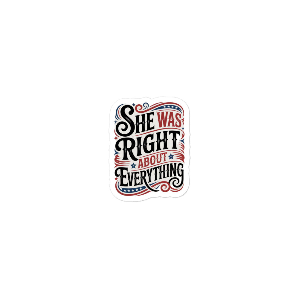 She Was Right About Everything Patriotic Typography Bubble-free stickers